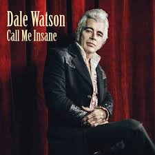 Dale Watson Call Me Insane CD